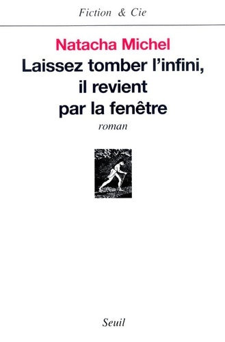 Livrenpoche : Laissez tomber l'infini il revient par la fenêtre - Natacha Michel - Livre