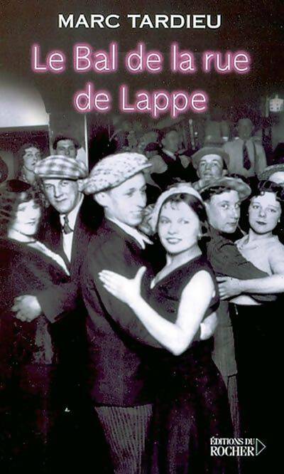 Livrenpoche : Le bal de la rue de lappe - Marc Tardieu - Livre