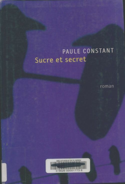 Livrenpoche : Sucre et secret - Paule Constant - Livre
