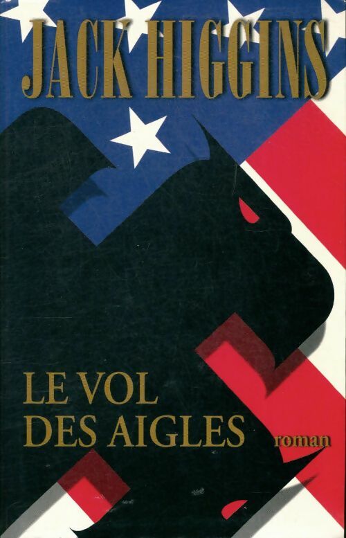 Livrenpoche : Le vol des aigles - Jack Higgins - Livre