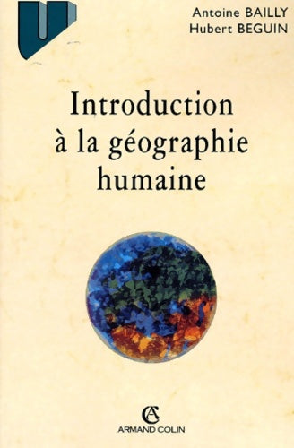 Livrenpoche : Introduction à la géographie humaine - Antoine Bailly - Livre