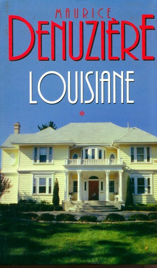 Livrenpoche : Louisiane - Maurice Denuzière - Livre