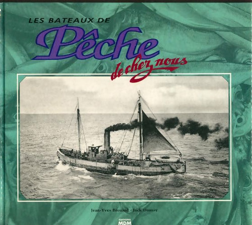Livrenpoche : Les bateaux de pêche de chez nous - Jean-Yves Brouard - Livre