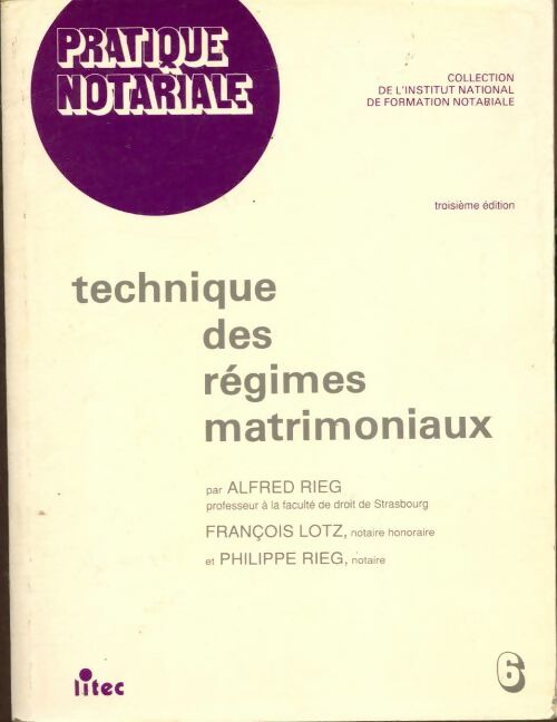 Livrenpoche : Technique des régimes matrimoniaux 2e édition - F. Lotz - Livre