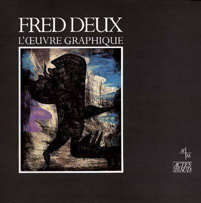 Livrenpoche : Oeuvre graphique - Fred Deux - Livre