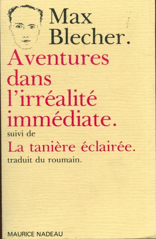 Livrenpoche : Aventures dans l'irréalité immédiate suivi de la tanière éclairée - Max Blecher - Livre