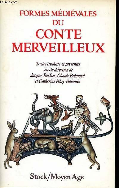 Livrenpoche : Les formes médiévales du conte merveilleux - Jacques Berlioz - Livre