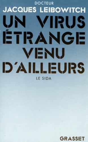 Livrenpoche : Un virus étrange venu d'ailleurs - Jacques Leibowitch - Livre