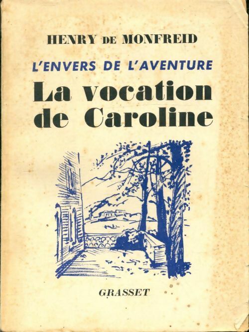 Livrenpoche : La vocation de Caroline - Henry De Monfreid - Livre