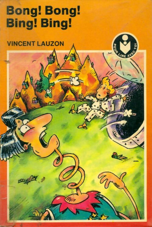 Livrenpoche : Bong ! Bong ! Bing ! Bing ! - Vincent Lauzon - Livre