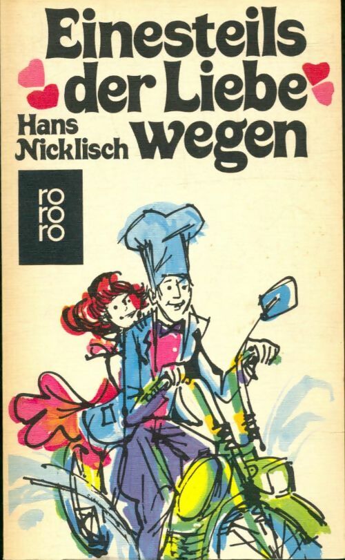 Livrenpoche : Einesteils der liebe wegen - Hans Nicklisch - Livre