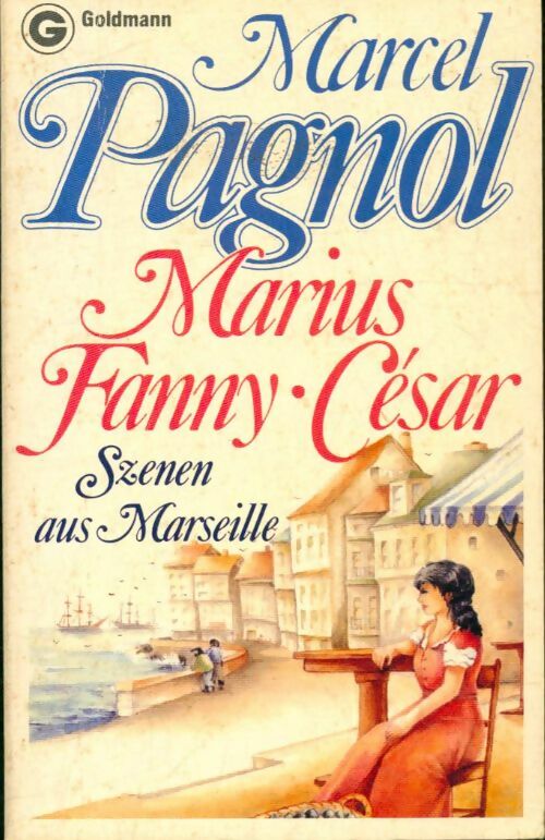 Livrenpoche : Marius, Fanny, César - Marcel Pagnol - Livre