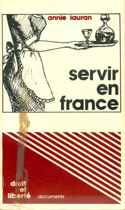 Livrenpoche : Servir en France - Annie Lauran - Livre