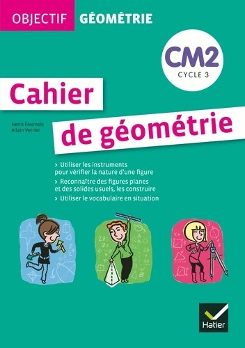Livrenpoche : Objectif géométrie CM2 - fichier de l'élève - Henri Fournols - Livre