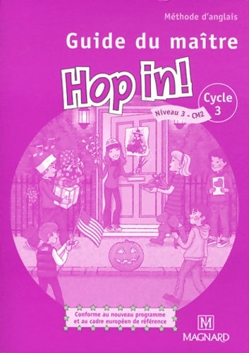 Livrenpoche : Hop in! anglais CM2 (2011) - guide du maître avec 2 CD audio - Elisabeth Brikké - Livre