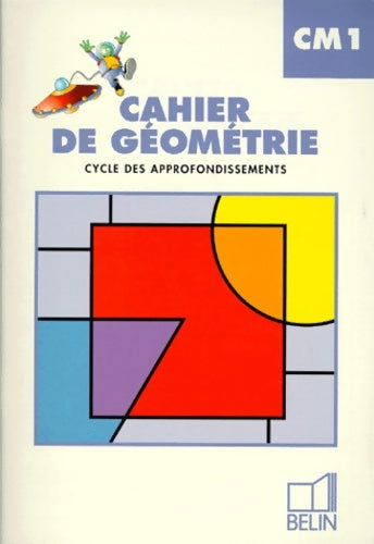 Livrenpoche : Cahier de géométrie CM1 cycle des approfondissements - Gérard Champeyrache - Livre