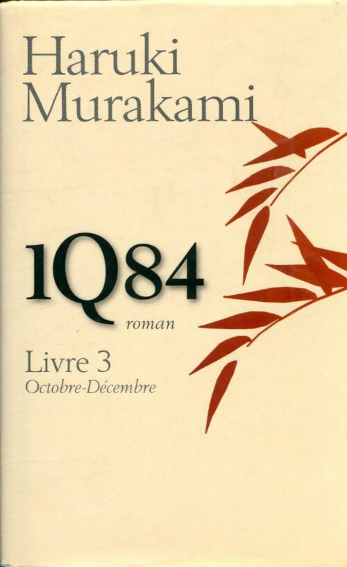 Livrenpoche : 1Q84 livre 3 - MURAKAMI - Livre