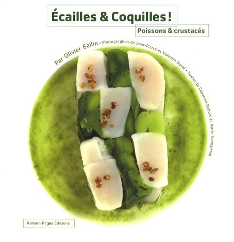 Livrenpoche : Ecailles & coquilles ! - Olivier Bellin - Livre