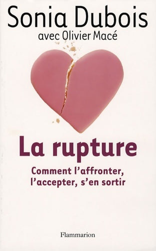Livrenpoche : La rupture. Comment l'affronter l'accepter s'en sortir - Sonia Dubois - Livre