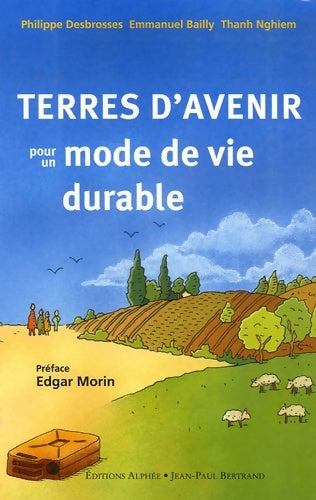 Livrenpoche : Terres d'avenir pour un mode de vie durable - Philippe Desbrosses - Livre