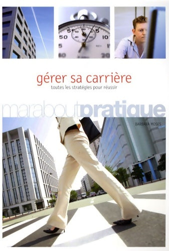 Livrenpoche : Gérer sa carrière - Barbara Moses - Livre