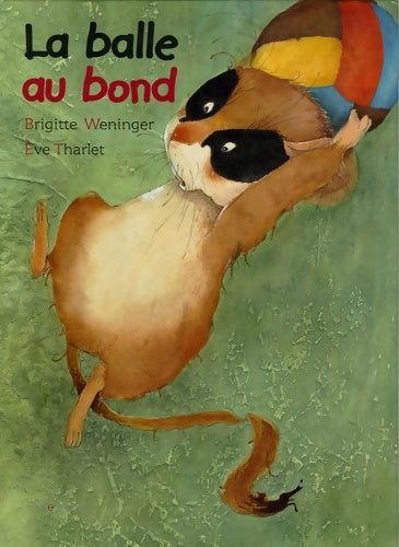 Livrenpoche : La Balle au bond - Eve Tharlet - Livre