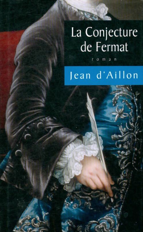 Livrenpoche : La conjecture de Fermat - Jean d'Aillon - Livre