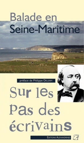 Livrenpoche : Balade en Seine-Maritime. Sur les pas des écrivains - Collectif - Livre