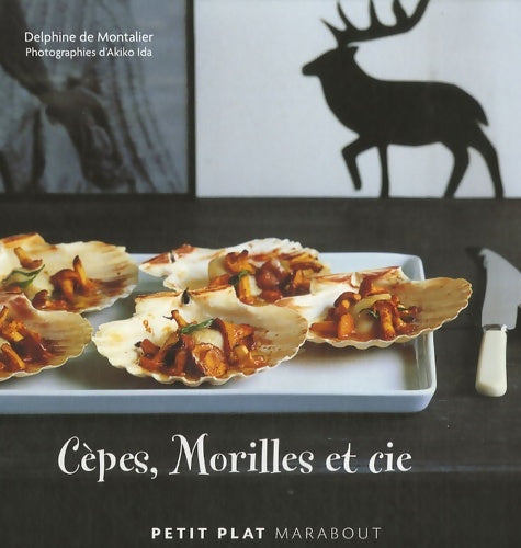 Livrenpoche : Cèpes, morilles et Cie - Delphine De Montalier - Livre