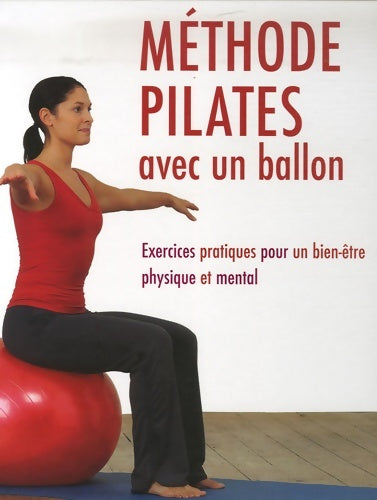 Livrenpoche : Méthode pilates avec un ballon - Gemma Wright - Livre