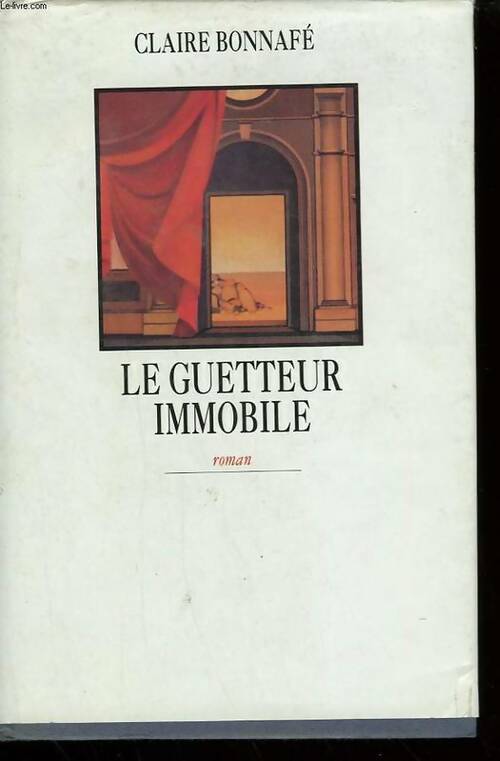 Livrenpoche : Le guetteur immobile - Bonnafe Claire - Livre