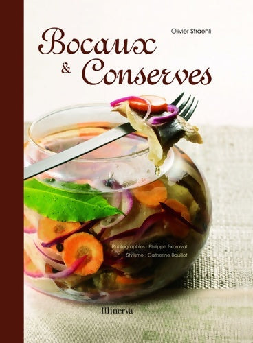 Livrenpoche : Bocaux & conserves - Olivier Straehli - Livre