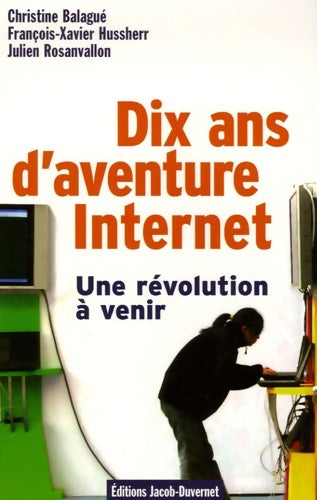 Livrenpoche : 10 ans d'aventure internet. Une révolution à venir - François-Xavier Hussherr - Livre