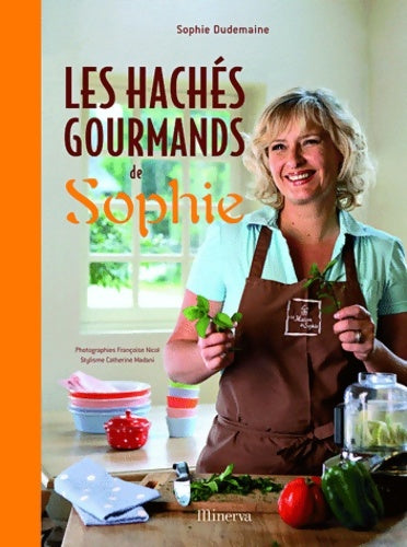 Livrenpoche : Les hachés gourmands de Sophie - Sophie Dudemaine - Livre