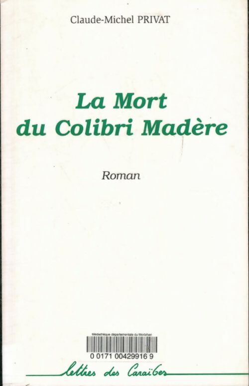 Livrenpoche : La mort du Colibri Madère - Claude-Michel Privat - Livre