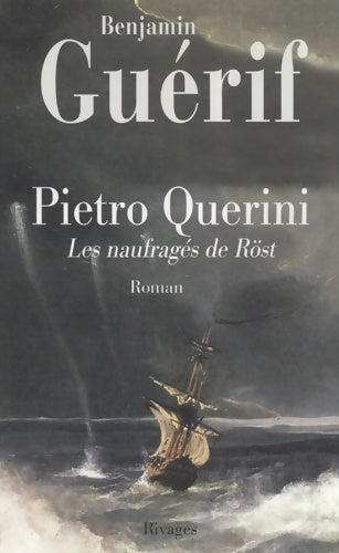 Livrenpoche : Pietro Querini. Les naufragés de Röst - Benjamin Guérif - Livre