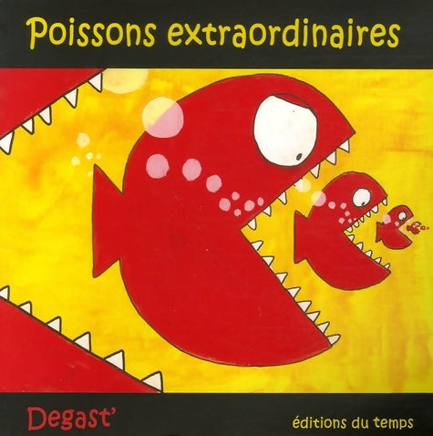 Livrenpoche : Poissons extraordinaires - Degast' - Livre