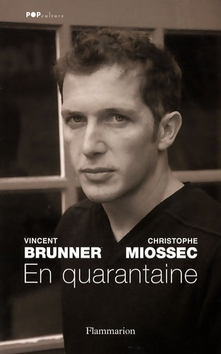Livrenpoche : En quarantaine - Vincent Brunner, Christophe Miossec - Livre