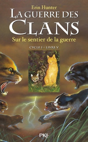 Livrenpoche : La guerre des clans Tome V : Sur le sentier de la guerre - Erin Hunter - Livre