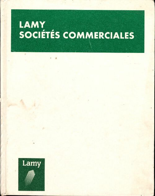 Livrenpoche : Lamy sociétés commerciales 1999 - Collectif - Livre