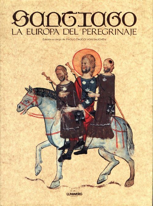 Livrenpoche : Santiago : La europa del peregrinaje - P. Caucci Von Saucken - Livre