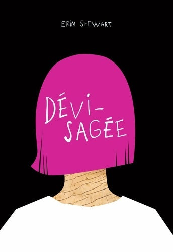 Livrenpoche : Dévisagée - Erin Stewart - Livre