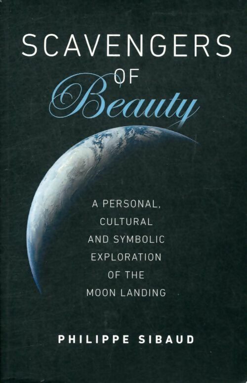 Livrenpoche : Scavengers of beauty - Philippe Sibaud - Livre