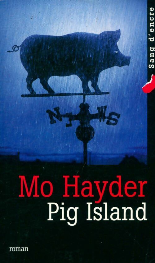 Livrenpoche : Pig island - Mo Hayder - Livre