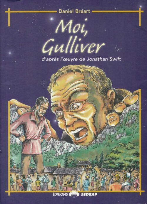 Livrenpoche : Moi gulliver - Daniel Bréart - Livre