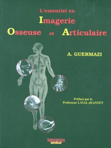 Livrenpoche : L'essentiel en imagerie osseuse et articulaire - Guermazi - Livre