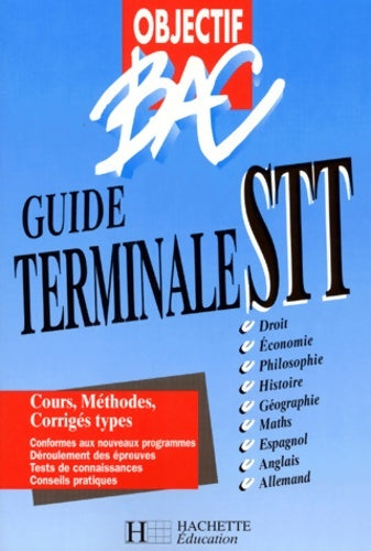 Livrenpoche : Objectif bac : Guide terminale stt. Livre de l'élève édition 98 - Annie Sussel - Livre