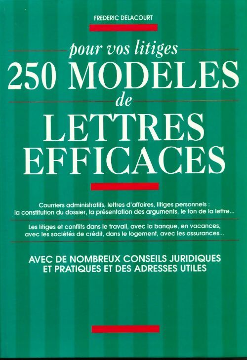 Livrenpoche : Pour vos litiges 250 modèles de lettres efficaces - Frédéric Delacourt - Livre