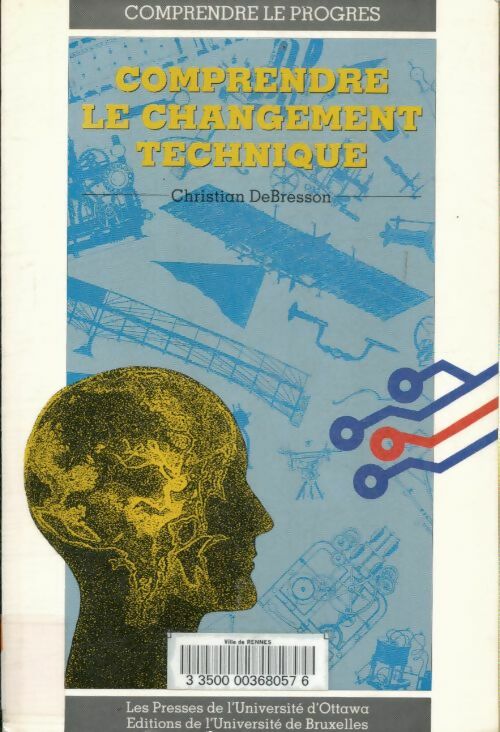 Livrenpoche : Comprendre le changement technique - Debresson C. - Livre