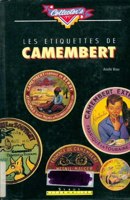 Livrenpoche : Les étiquettes de camembert - Arielle Brau - Livre